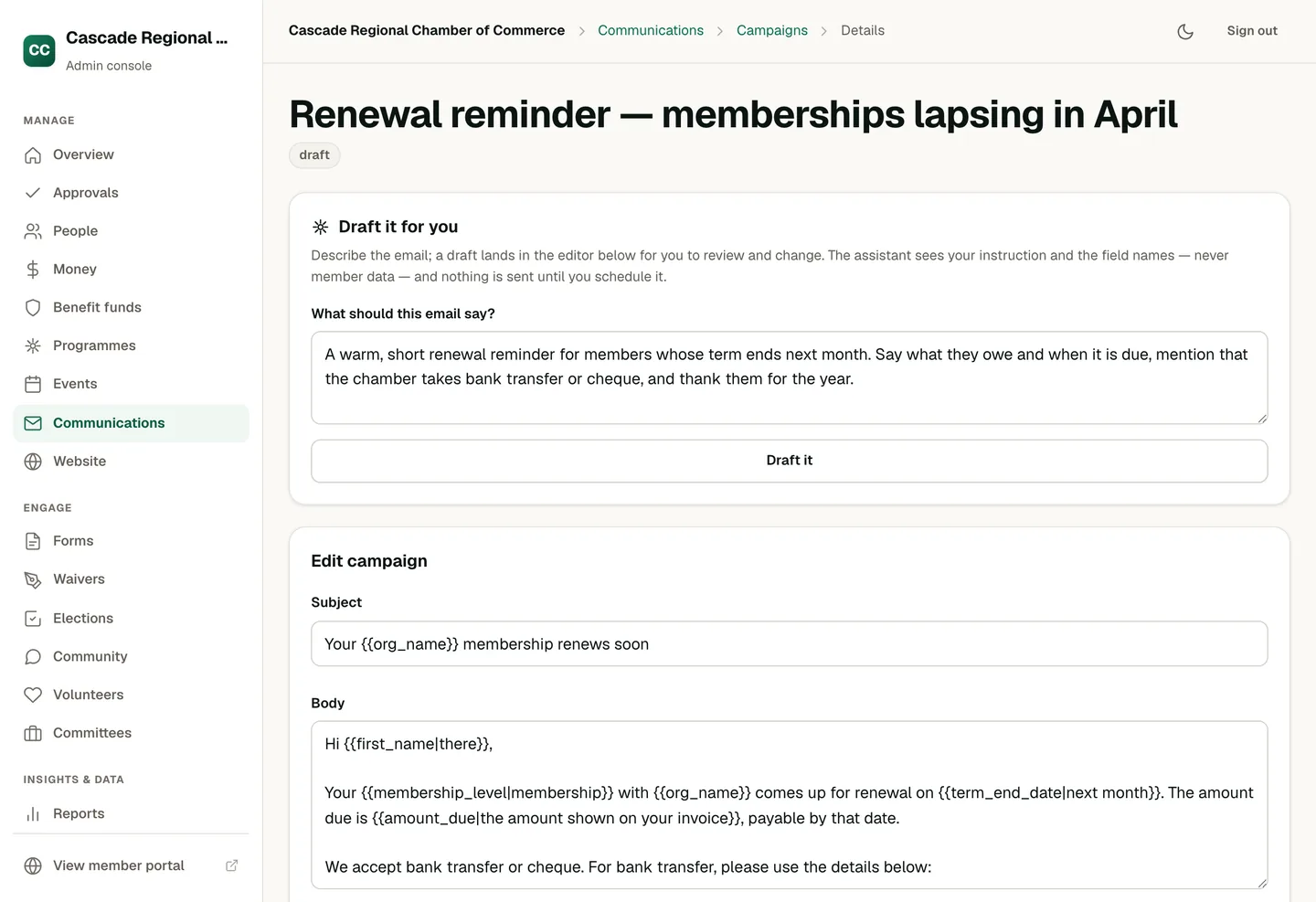 A draft campaign in OneAMS: a “Draft it for you” panel holding the administrator's instruction for a renewal reminder, and beneath it the campaign editor with the subject and body the assistant wrote, still editable, with merge fields such as first name, term end date and amount due shown in place.